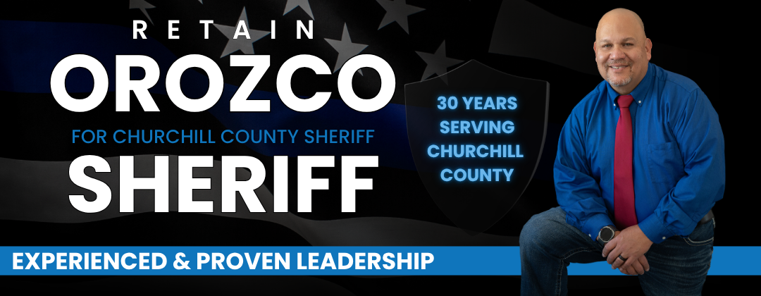 Retain Lee Orozco for Churchill County Sheriff